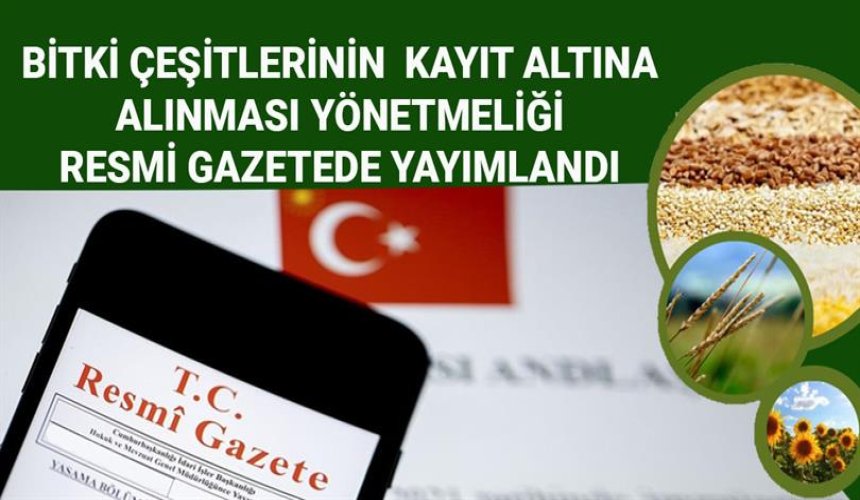 BİTKİ ÇEŞİTLERİNİN KAYIT ALTINA ALINMASI YÖNETMELİĞİ