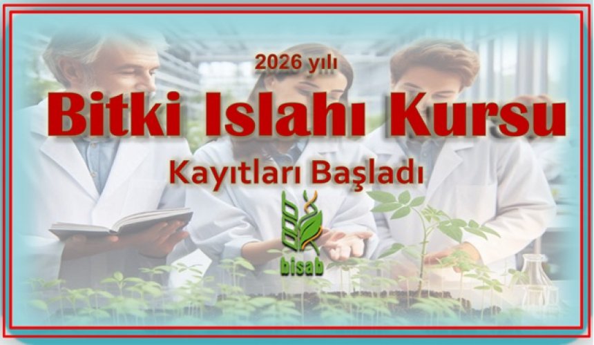 2026 yılı Bitki Islahı Kursu Kayıtları başladı