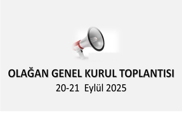 2025 yılı  Olağan Genel Kurul Toplantısı.