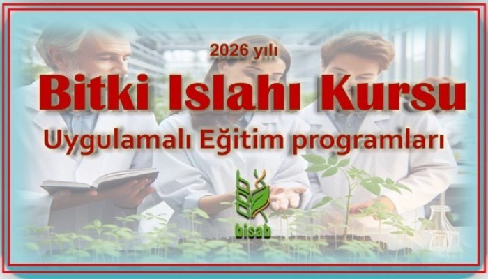 2026 yılı Bitki Islahı Kursu Uygulama eğitim programları
