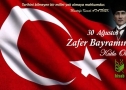 30 Ağustos Zafer Bayramı Kutlu Olsun