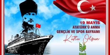 19 Mayıs Atatürk'ü Anma Gençlik ve Spor Bayramımız kutlu olsun.